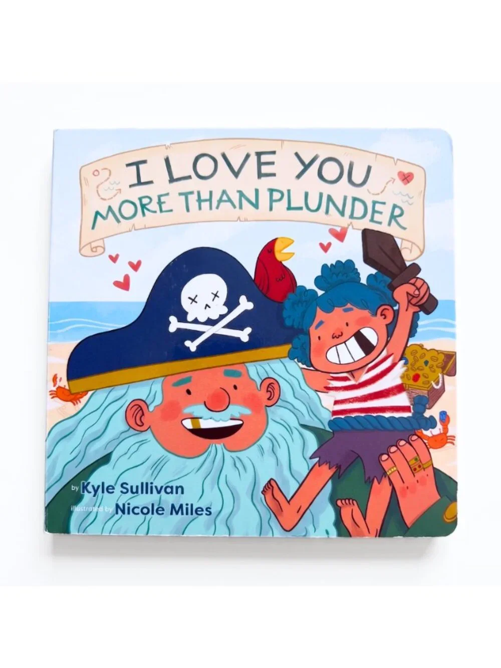 BOARD BOOK Pirates and Dad - I Love You More than Plunder by Kyle Sullivan - EUC